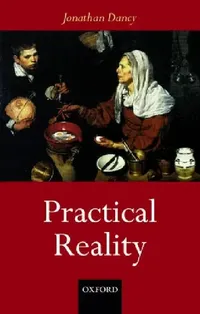 Buy Practical Reality (English, Jonathan Dancy) — BookShops.in