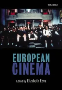 Buy European Cinema by Elizabeth Ezra | OUP Oxford | English Paperback | New Edition | Film History Textbook — BookShops.in