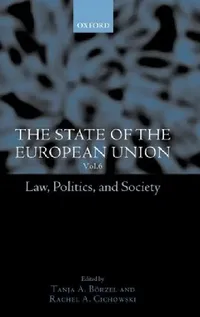 Buy The State of the European Union, 6 (English, Rachel A. Cichowski | Tanja a. Borzel | Tanja A. Bvrzel) — BookShops.in