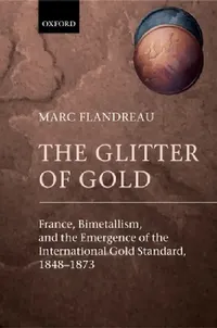 Buy The Glitter of Gold (English, Marc Flandreau | M. Flandreau | Owen Leeming) — BookShops.in