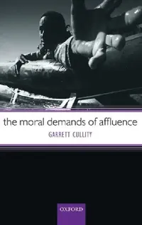 Buy The Moral Demands of Affluence (English, Garrett Cullity) — BookShops.in