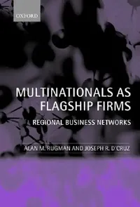 Buy Multinationals as Flagship Firms (English, Joseph R. D'Cruz | Alan M. Rugman) — BookShops.in