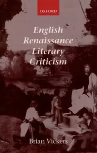 Buy English Renaissance Literary Criticism (English, Brian Vickers) — BookShops.in