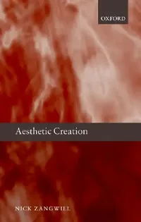Buy Aesthetic Creation (English, Nick Zangwill) — BookShops.in