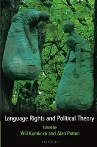 Buy Language Rights and Political Theory (English, Will Kymlicka | Alan Patten) — BookShops.in