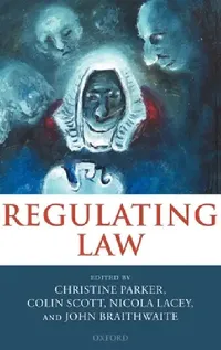 Buy Regulating Law (English, John Braithwaite | Christine Parker | Nicola Lacey) — BookShops.in