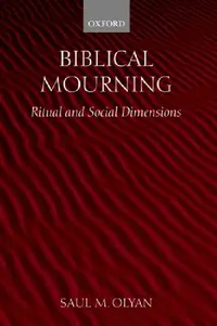 Buy Biblical Mourning (English, Saul M. Olyan) — BookShops.in