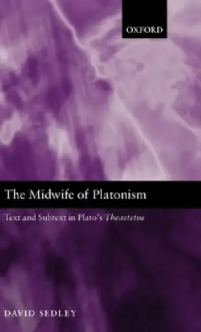 The Midwife of Platonism (English, David N. Sedley | David Sedley)
