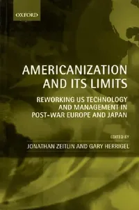 Buy Americanization and Its Limits (English, Jonathan Zeitlin | Gary Herrigel) — BookShops.in