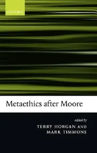 Buy Metaethics After Moore (English, Terry Horgan | Mark Timmons) — BookShops.in