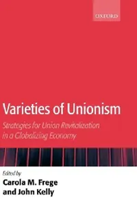 Buy Varieties of Unionism (English, Carola Frege | John Kelly) — BookShops.in