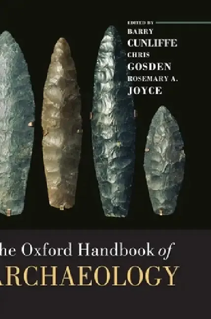 The Oxford Handbook of Archaeology (English, Barry Cunliffe | Chris Gosden | Rosemary A. Joyce)