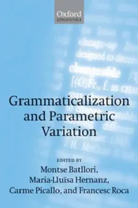 Buy Grammaticalization and Parametric Variation (English, Montserrat Batllori | Maria-Lluisa Hernanz | Carme Picallo) — BookShops.in