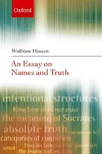Buy Essay on Names & Truth C (English, Wolfram Hinzen) — BookShops.in