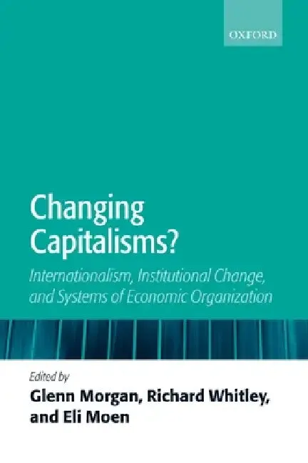 Changing Capitalisms? (English, Glenn Morgan | Richard Whitley | Eli Moen)