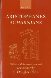 Buy Aristophanes Acharnians (English, Aristophanes | S. Douglas Olson) — BookShops.in