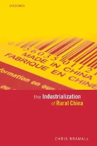 Buy The Industrialization of Rural China (English, Chris Bramall) — BookShops.in