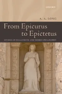 Buy From Epicurus to Epictetus (English, A. A. Long) — BookShops.in