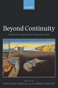 Buy Beyond Continuity Institutional Change in Advanced Political Economies (Paperback) (English, Wolfgang Streeck) — BookShops.in