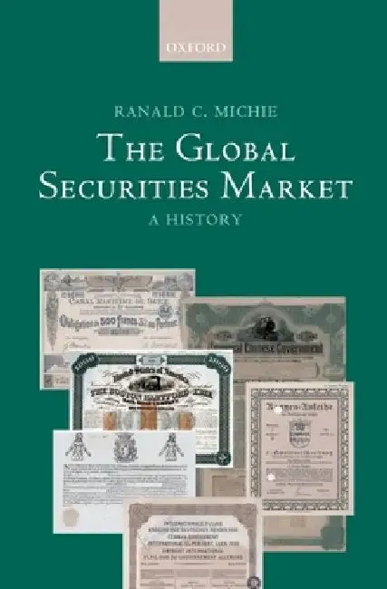 The Global Securities Market (English, Ranald Michie | R. C. Michie)