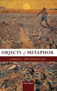 Buy Objects of Metaphor (English, Samuel Guttenplan) — BookShops.in