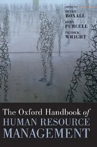 Buy The Oxford Handbook of Human Resource Management (English, Peter Boxall | John Purcell | Patrick Wright) — BookShops.in
