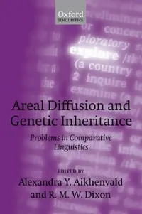 Buy Areal Diffusion and Genetic Inheritance (English, Alexandra Y. Aikhenvald | R. M. W. Dixon) — BookShops.in