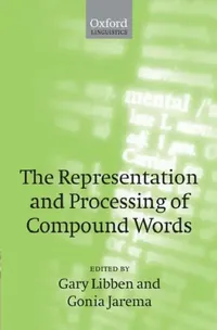 Buy The Representation and Processing of Compound Nouns (English, Gary Libben | Gonia Jarema) — BookShops.in