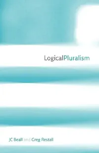 Buy Logical Pluralism (English, J. C. Beall | Greg Restall) — BookShops.in