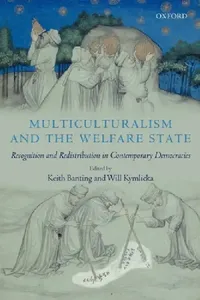 Buy Multiculturalism and the Welfare State (English, Keith Banting | Will Kymlicka) — BookShops.in