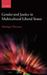Buy Gender and Justice in Multicultural Liberal States (English, Monique Deveaux) — BookShops.in
