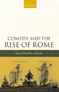 Buy Comedy and the Rise of Rome (English, Matthew Leigh) — BookShops.in
