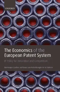 Buy The Economics of the European Patent System (English, Dominique Guellec | Bruno Van Pottelsberghe de la Potterie) — BookShops.in