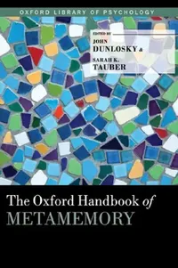 Buy Oxford Handbook of Metamemory (English, John Dunlosky | Sarah Tauber) — BookShops.in
