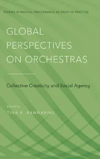 Buy Global Perspectives on Orchestras (English, Tina K. Ramnarine) — BookShops.in