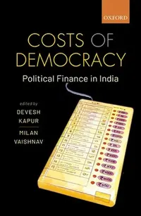 Buy Costs of Democracy (English, Kapur Devesh; Vaishnav Milan) — BookShops.in