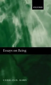 Buy Essays on Being (English, Charles H. Kahn) — BookShops.in