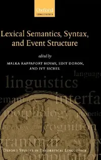 Buy Syntax, Lexical Semantics, and Event Structure (English, Ivy Sichel | Malka Rappaport Hovav | Malka Rappaport Hovav) — BookShops.in