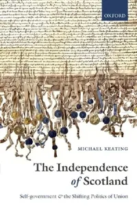 Buy The Independence of Scotland (English, Michael Keating) — BookShops.in