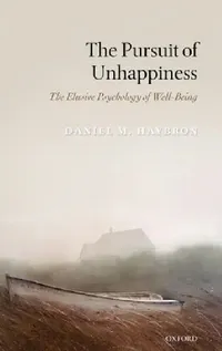 Buy The Pursuit of Unhappiness (English, Daniel M. Haybron) — BookShops.in