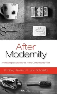 Buy After Modernity (English, Rodney Harrison | John Schofield) — BookShops.in