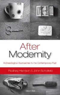 Buy After Modernity (English, Rodney Harrison | John Schofield) — BookShops.in