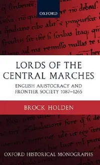 Buy Lords of the Central Marches (English, Brock W. Holden) — BookShops.in