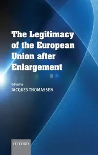 Buy The Legitimacy of the European Union after Enlargement (English, Jacques Thomassen) — BookShops.in