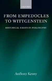 Buy From Empedocles to Wittgentstein (English, Anthony Kenny) — BookShops.in