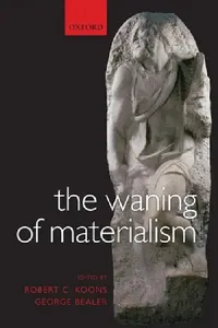 Buy The Waning of Materialism (English, Robert C. Koons | George Bealer) — BookShops.in