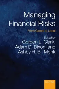 Buy Managing Financial Risks (English, Gordon L. Clark | Adam D. Dixon | Ashby H. B. Monk) — BookShops.in