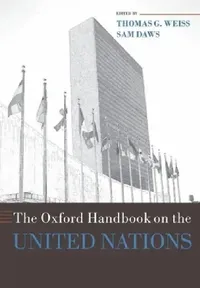 Buy The Oxford Handbook on the United Nations (English, Thomas G. Weiss | Sam Daws) — BookShops.in