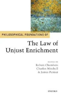 Buy Philosophical Foundations of the Law of Unjust Enrichment (English, Robert Chambers | Charles Mitchell | James Penner) — BookShops.in