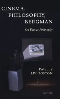 Buy Cinema Philosophy & Bergman (English, Paisley Livingston) — BookShops.in
